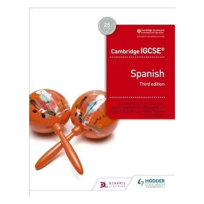 Cambridge IGCSE™ Spanish Student Book Third Edition - Barefoot, Simon a Sanchez, Jose Antonio Ga