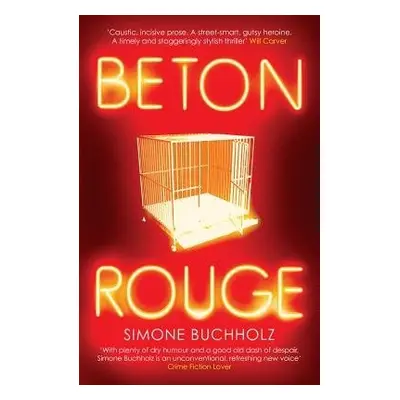 Beton Rouge - Buchholz, Simone