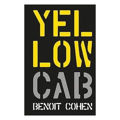 Yellow Cab: A French Filmmaker's American Dream - Cohen, Benoit