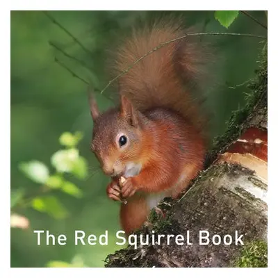 Nature Book Series, The: The Squirrel Book - Russ, Jane