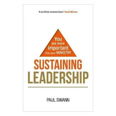 Sustaining Leadership - Swann, Paul