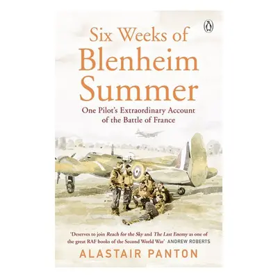 Six Weeks of Blenheim Summer - Panton, Alastair