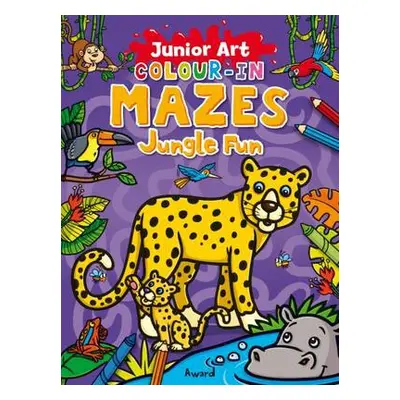 Junior Art Colour in Mazes: Jungle Fun