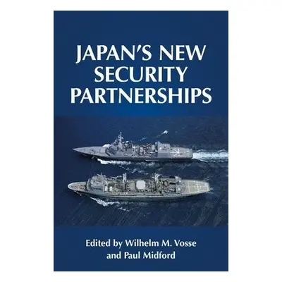 Japan's New Security Partnerships