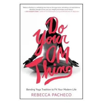 Do Your Om Thing - Pacheco, Rebecca