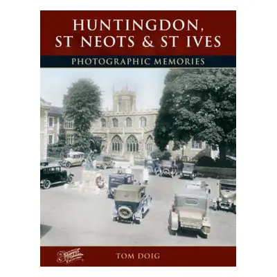 Huntingdon, St Neots and St Ives - Doig, Tom