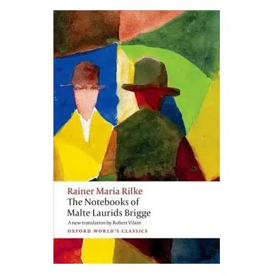 Notebooks of Malte Laurids Brigge - Rilke, Rainer Maria