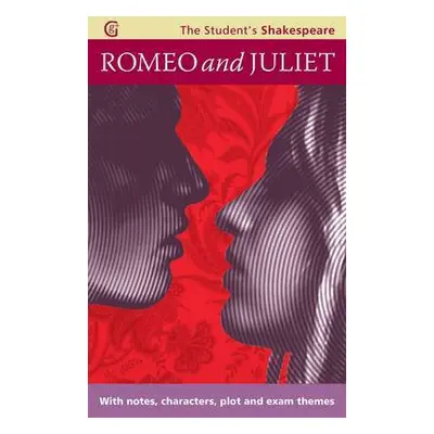 Romeo and Juliet - The Student's Shakespeare - Shakespeare, William