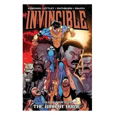 Invincible Volume 19: The War At Home - Kirkman, Robert