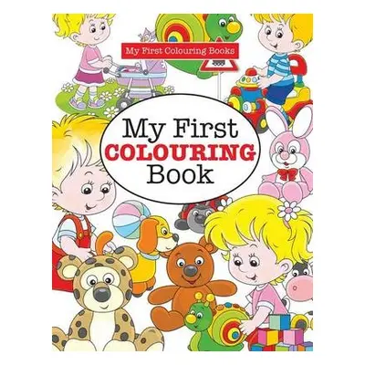 My First Colouring Book ( Crazy Colouring For Kids) - James, Elizabeth