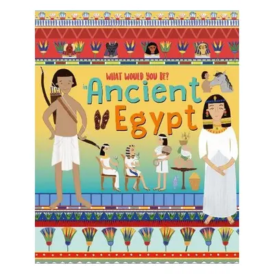 WHAT WOULD YOU BE IN ANCIENT EGYPT - Owen, David