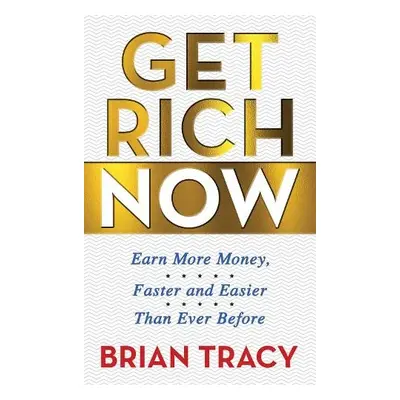 Get Rich Now - Tracy, Brian