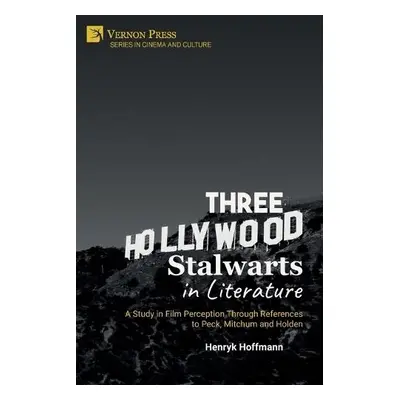 Three Hollywood Stalwarts in Literature - Hoffmann, Henryk