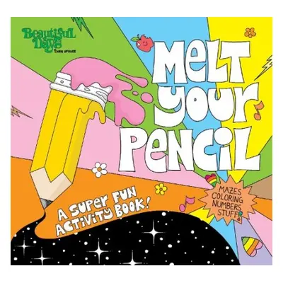 Melt Your Pencil