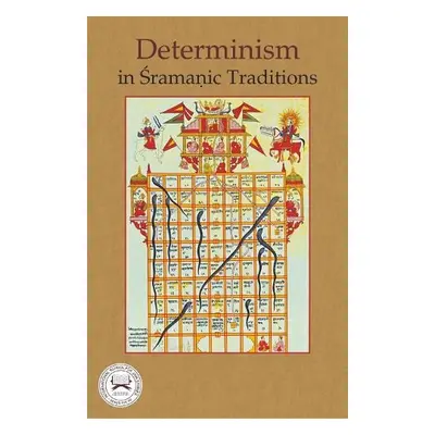 Determinism in Sramanic Traditions