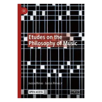 Etudes on the Philosophy of Music - Rimas, Juozas a Rimas Jr., Juozas