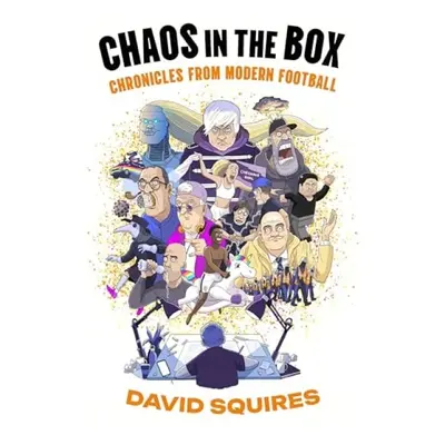 Chaos in the Box - Squires, David