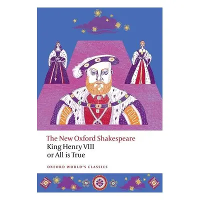 King Henry VIII; or All is True - Shakespeare, William