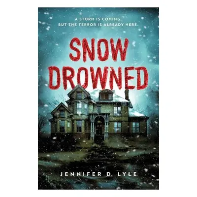 Snow Drowned - Lyle, Jennifer