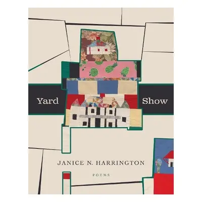 Yard Show - Harrington, Janice N.