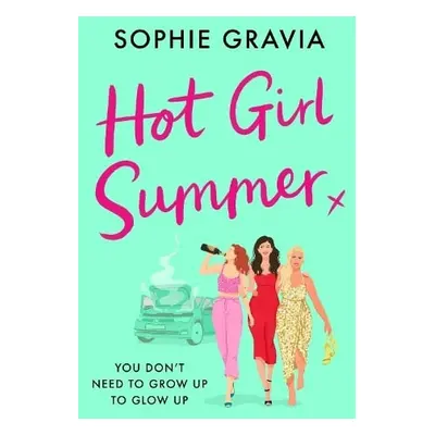 Hot Girl Summer - Gravia, Sophie