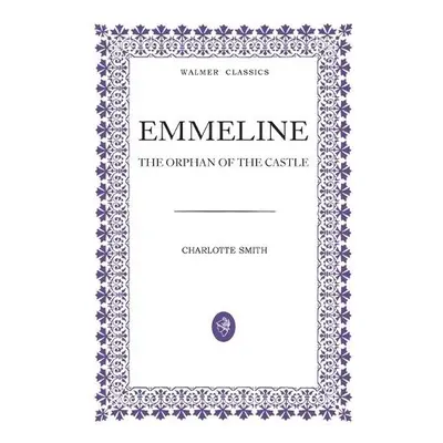 Emmeline - Smith, Charlotte