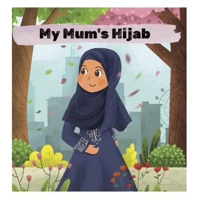 My Mum's Hijab - Donovan, Eliza