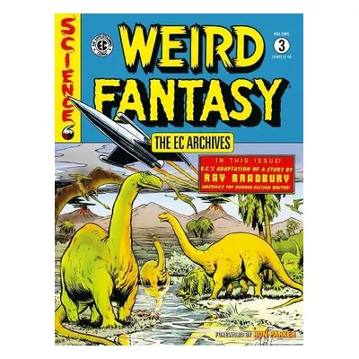 EC Archives: Weird Fantasy Volume 3 - Feldstein, Al a Gaines, Bill a Orlando, Joe