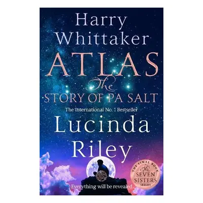 Atlas: The Story of Pa Salt - Riley, Lucinda a Whittaker, Harry