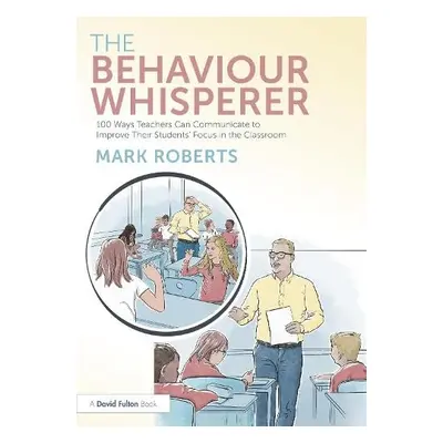 Behaviour Whisperer - Roberts, Mark