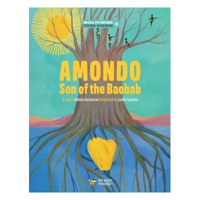 Amondo, Son of the Baobab - DuCharme, Helene