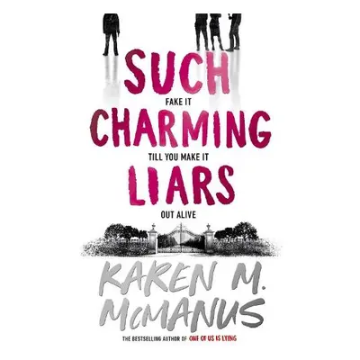 Such Charming Liars - McManus, Karen M.