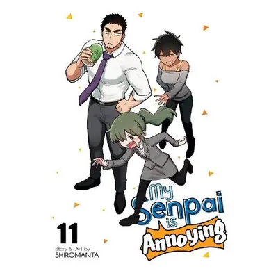 My Senpai is Annoying Vol. 11 - Shiromanta