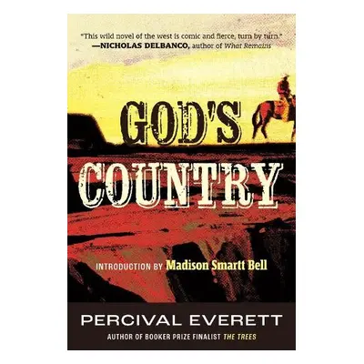 God's Country - Everett, Percival a Bell, Madison Smartt