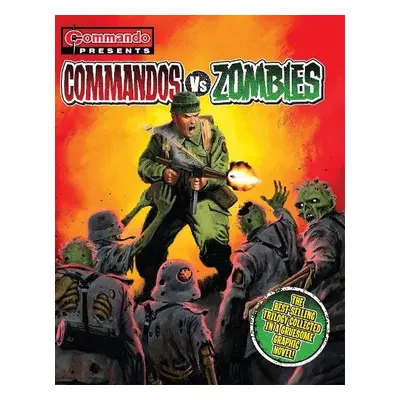 Commando Presents: Commandos vs. Zombies - Standen Battle, Georgia