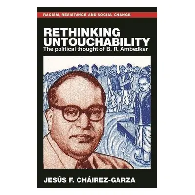 Rethinking Untouchability - Chairez-Garza, Jesus F.