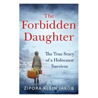 Forbidden Daughter - Klein Jakob, Zipora