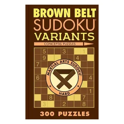 Brown Belt Sudoku Variants - Conceptis Puzzles