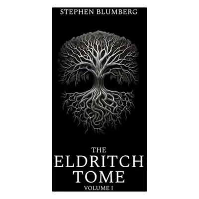 Eldritch Tome - Blumberg, Stephen