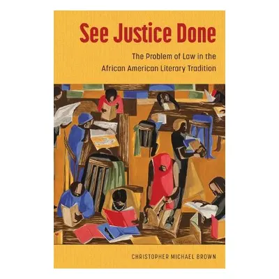 See Justice Done - Brown, Christopher Michael