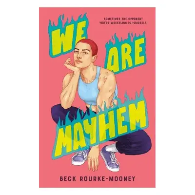 We Are Mayhem - Rourke-Mooney, Beck