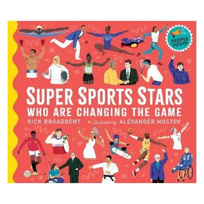 Super Sports Stars Who Are Changing the Game - Broadbent, Rick