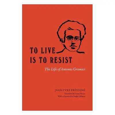 To Live Is to Resist - Fretigne, Jean-Yves