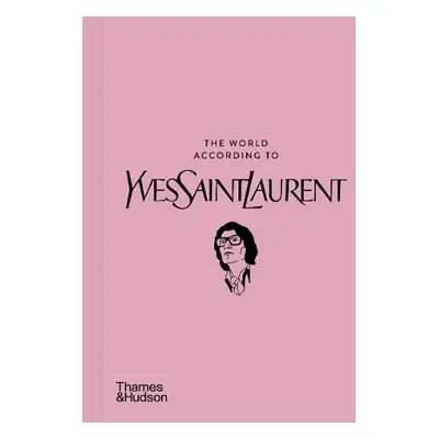 World According to Yves Saint Laurent - Napias, Jean-Christophe a Mauries, Patrick