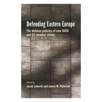 Defending Eastern Europe