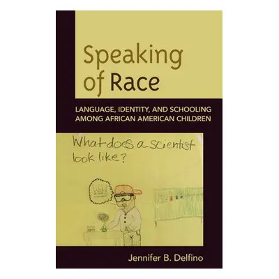 Speaking of Race - Delfino, Jennifer B.