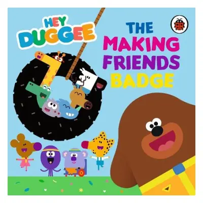 Hey Duggee: The Making Friends Badge - Hey Duggee