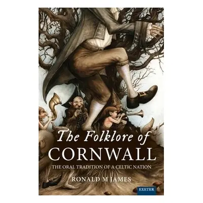 Folklore of Cornwall - James, Ronald M.