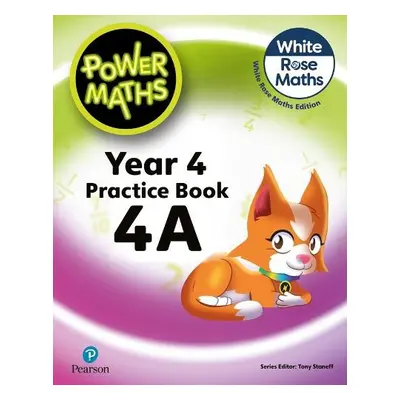 Power Maths 2nd Edition Practice Book 4A - Staneff, Tony a Lury, Josh