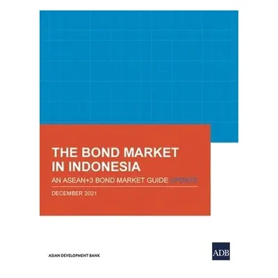 Bond Market in Indonesia - Asian Development Bank